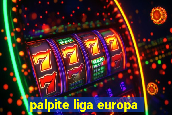 palpite liga europa